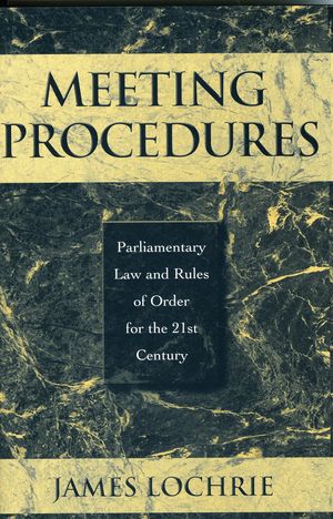 ŷKoboŻҽҥȥ㤨Meeting Procedures Parliamentary Law and Rules of Order for the 21st CenturyŻҽҡ[ James Lochrie ]פβǤʤ6,760ߤˤʤޤ