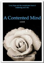 A Contented Mind Love, Hope and the Complicated Mess of Redefining One's Life