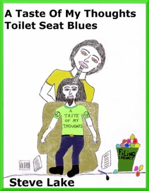 A Taste Of My Thoughts Toilet Seat Blues