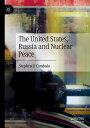 ŷKoboŻҽҥȥ㤨The United States, Russia and Nuclear PeaceŻҽҡ[ Stephen J. Cimbala ]פβǤʤ12,153ߤˤʤޤ