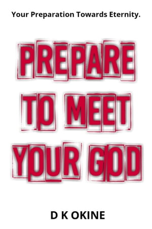 Prepare To Meet Your God