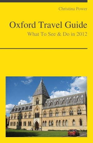 Oxford (UK) Travel Guide - What To See & Do