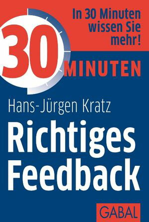 30 Minuten Richtiges Feedback