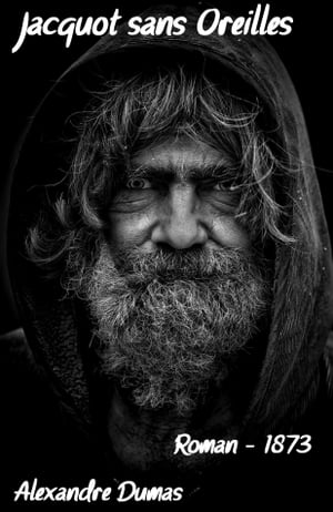 ŷKoboŻҽҥȥ㤨Jacquot sans Oreilles ( Edition int?grale Żҽҡ[ Alexandre Dumas ]פβǤʤ80ߤˤʤޤ