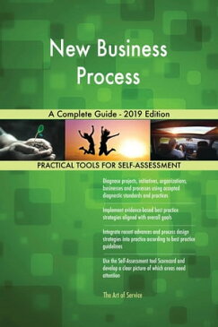 New Business Process A Complete Guide - 2019 Edition【電子書籍】[ Gerardus Blokdyk ]