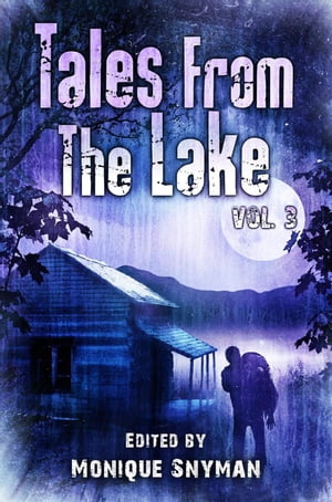 Tales from The Lake: Volume 3