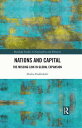 Nations and Capital The Missing Link in Global Expansion【電子書籍】[ Zlatko Had?idedi...