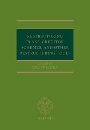 Restructuring Plans, Creditor Schemes, and other Restructuring Tools