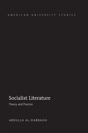楽天楽天Kobo電子書籍ストアSocialist Literature Theory and Practice【電子書籍】[ Abdulla M. Al-Dabbagh ]