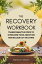 The Recovery Workbook