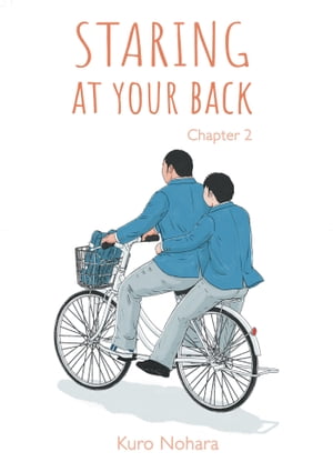 Staring At Your Back - chapter 2 (English version)Żҽҡ[ Kuro Nohara ]