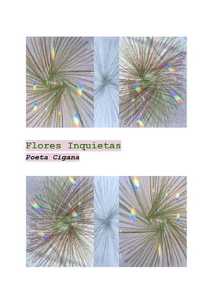 Flores Inquietas【電子書籍】 Bia Voigt