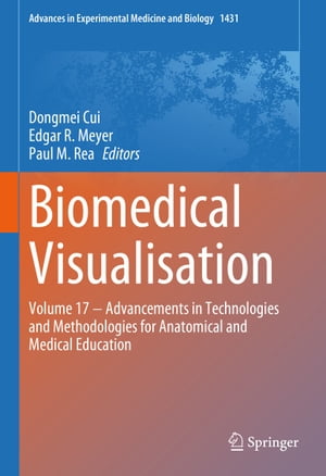 Biomedical Visualisation Volume 17 ? Advancements in Technologies and Methodologies for Anatomical and Medical Education