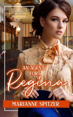 An Agent for Regina Pinkerton Matchmakers, #4