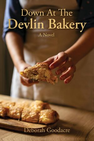 Down At The Devlin Bakery A Novel