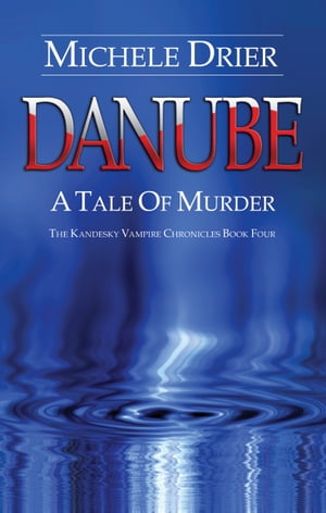 DANUBE: AS Tale of Murder Book Four【電子書