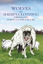 Wolves in Sheep 039 s Clothing: Liberalism - Formula for Failure【電子書籍】 Clark Jensen