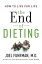 The End of Dieting