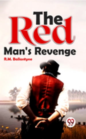 The Red Man'S Revenge