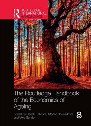 The Routledge Handbook of the Economics of Ageing