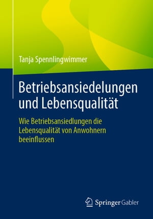 Betriebsansiedelungen und Lebensqualität