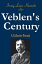 Veblen's Century A Collective PortraitŻҽҡ[ Irving Horowitz ]