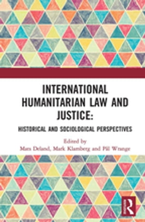 International Humanitarian Law and Justice