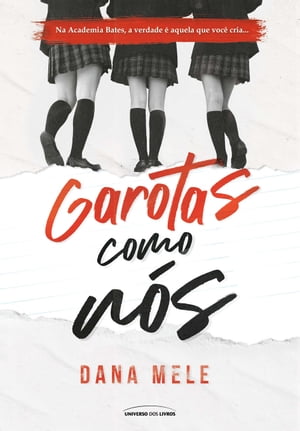 GAROTAS COMO N S【電子書籍】 Dana Mele