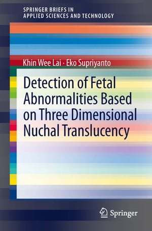 Detection of Fetal Abnormalities Based on Three Dimensional Nuchal Translucency