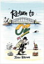 Return To Oz【電子書籍】 John Brown