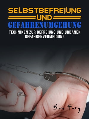 Selbstbefreiung und Gefahrenumgehung