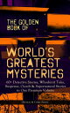 THE GOLDEN BOOK OF WORLD 039 S GREATEST MYSTERIES 60 Detective Stories Whodunit Tales, Suspense, Occult Supernatural Stories in One Premium Volume (Mystery Crime Anthology) The World 039 s Finest Mysteries by the World 039 s Greatest Author【電子書籍】