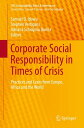 Corporate Social Responsibility in Times of Crisis Practices and Cases from Euro...