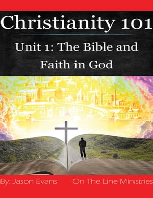 Christianity 101 Unit 1【電子書籍】[ Jason