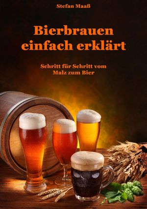 Bierbrauen einfach erklärt