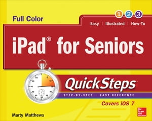 iPad for Seniors QuickSteps【電子書籍】[ Marty Matthews ]