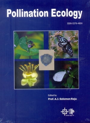 Advances In Pollen Spore Research: Pollination EcologyŻҽҡ[ A.J. Solomon Raju ]
