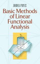 Basic Methods of Linear Functional Analysis【電子書籍】 John D. Pryce