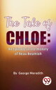 The Tale of Chloe: An Episode in the History of 