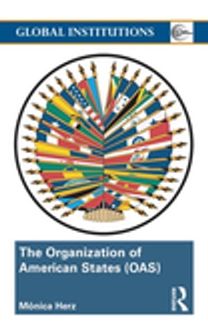 The Organization of American States (OAS) Global Governance Away From the Media