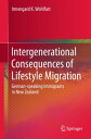 Intergenerational Consequences of Lifestyle Migration German-speaking Immigrants in New Zealand