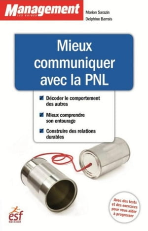 Mieux communiquer avec la PNL