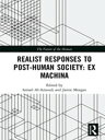 Realist Responses to Post-Human Society: Ex Machina【電子書籍】