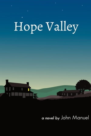 洋書, FICTION & LITERATURE Hope Valley John Manuel 