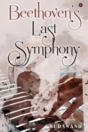ŷKoboŻҽҥȥ㤨Beethovens Last SymphonyŻҽҡ[ Sudanand ]פβǤʤ282ߤˤʤޤ