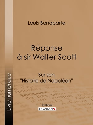 Réponse à Sir Walter Scott