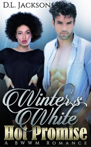 Winter's White Hot Promise: A BWWM Romance