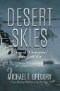 Desert Skies A Story of 