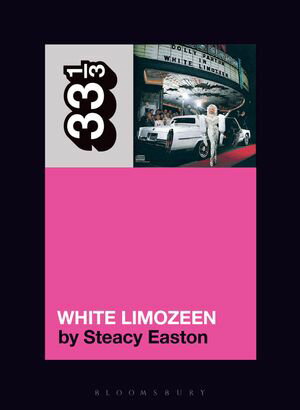 Dolly Parton's White Limozeen【電子書籍】[ Steacy Easton ]