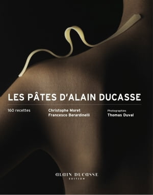 Les pâtes d'Alain Ducasse